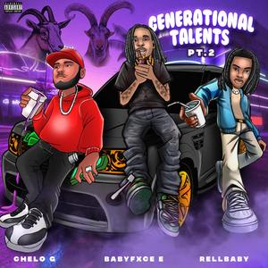 Generational Talents Pt. 2 (Babyfxce E & RellBaby Remix) [Explicit]