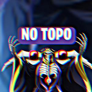 NO TOPO