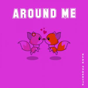 Around Me (Explicit)