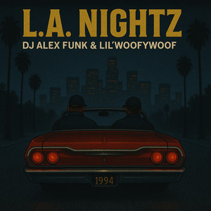 L.A. Nightz (Explicit)