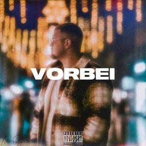 Vorbei (Explicit)