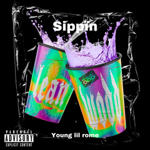 Sippin (Explicit)