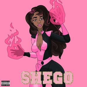 SHEGO (Explicit)