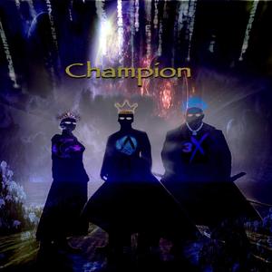 Champion (feat. Avalone & 3x Menace)