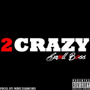 2crazy (Explicit)