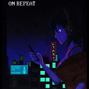 On Repeat (feat. etai s0 & The Sound Clown) (Explicit)