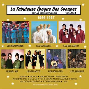 La fabuleuse époque des groupes Vol. 3 (Remasterisé)