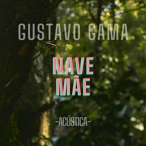 Nave Mãe (Acústica)