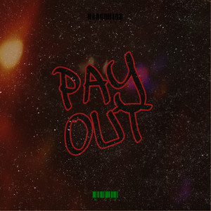 Pay Out (Explicit)