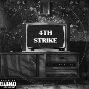 4th Strike (Explicit)