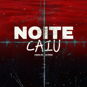 NOITE CAIU (Explicit)