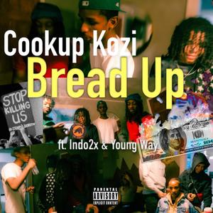 Bread Up (Explicit)