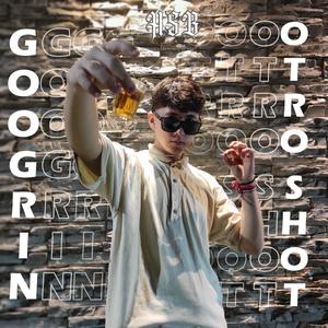 Googrin - Otro Shot (Explicit)