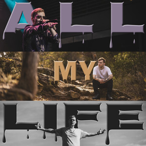 All My Life (Explicit)