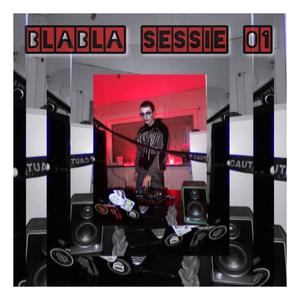 Blabla Sessie 01 (feat. King Dewdrop) (Explicit)
