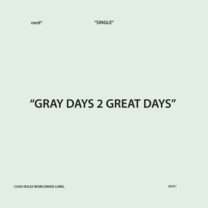 GRAYDAYS2GREATDAYS