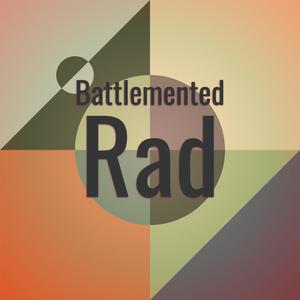 Battlemented Rad