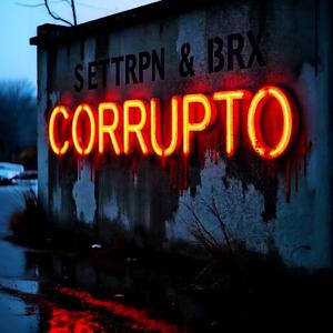 CORRUPTO
