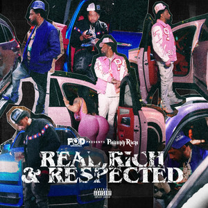 REAL, RICH & RESPECTED (Explicit)