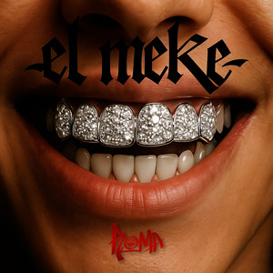 EL MEKE (Explicit)