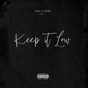 Keep It Low (Explicit)