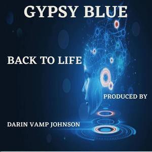 BACK TO LIFE (feat. GYPSY BLUE)