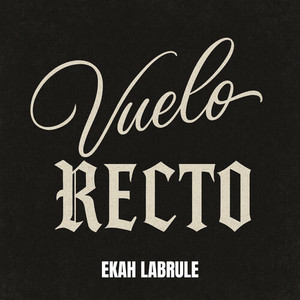 Vuelo Recto (Explicit)