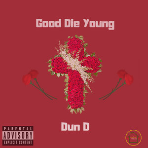 Good Die Young (Explicit)