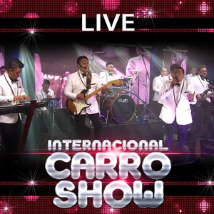 Internacional Carro Show - Cariñito Sin Mi (Live)