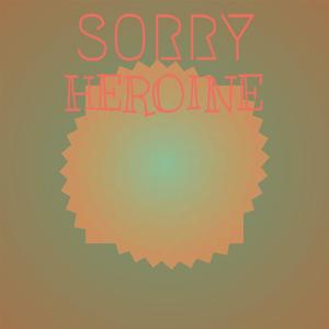 Sorry Heroine