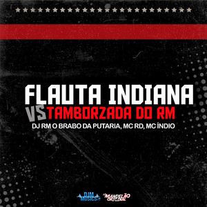 Flauta Indiana Vs Tamborzada do RM (Explicit)