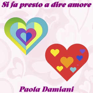 Si fa presto a dire amore