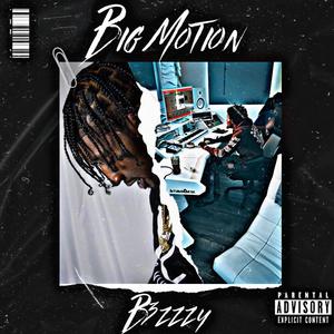 Big Motion (Explicit)