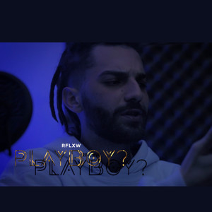 PLAY BOY? (Explicit)