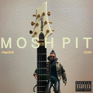 Mosh Pit (Explicit)