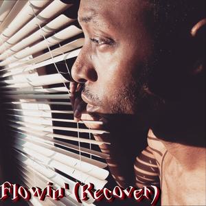Flowin'/Recover (Explicit)