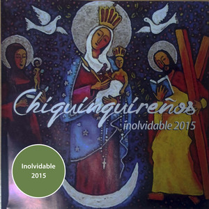 Los Chiquinquireños - Inolvidable