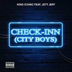 Check-Inn (City Boys) [feat. Jett Jeff] [Explicit]