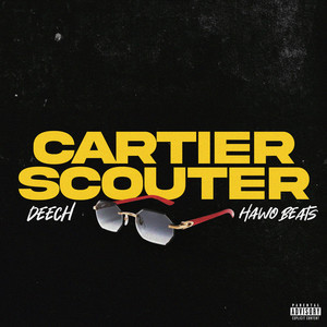 Cartier Scouter (feat. Deech) (Explicit)