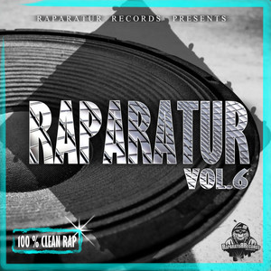 Raparatur, Vol. 6 (Explicit)