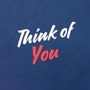 Think of You