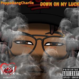 Down On My Luck (Explicit)