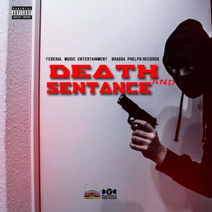Death and Sentance (Explicit)