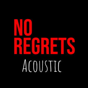 No Regrets (Acoustic)