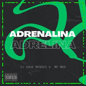 ADRENALINA (Explicit)