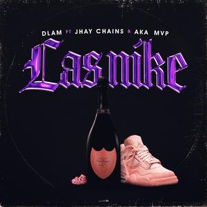 Las Nike (feat. Jhay Chains & akaMVP) [Explicit]