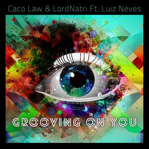 Grooving on You (feat. Luiz Neves)