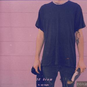 30 Drum(feat. Not Klyde)