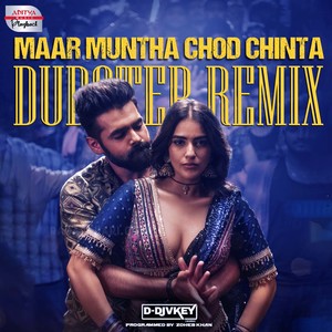 Maar Muntha Chod Chinta Dubstep Remix (From "double Ismart")