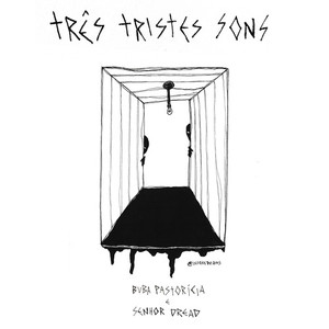 Três Tristes Sons (Explicit)